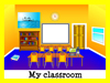Vocabulary - My classroom