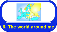 Unit 6 - The world around me